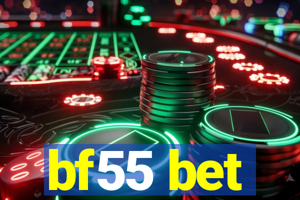 bf55 bet